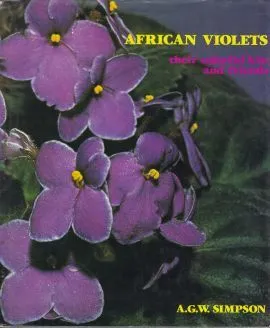 African Violets their colorful kin and friends