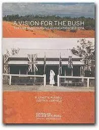A Vision for the Bush: the NSW Bush Nursing Association 1911-1974
