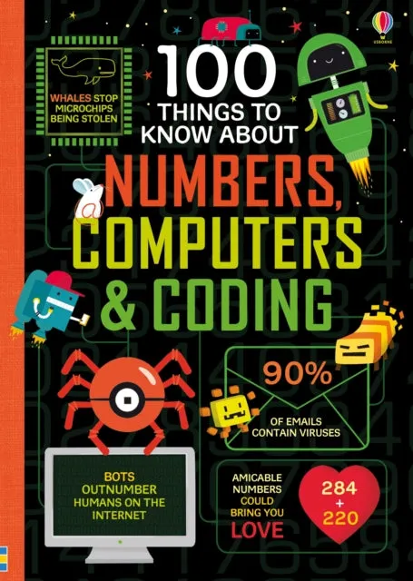 100 Things to Know About Numbers, Computers & Coding by Minna Lacey